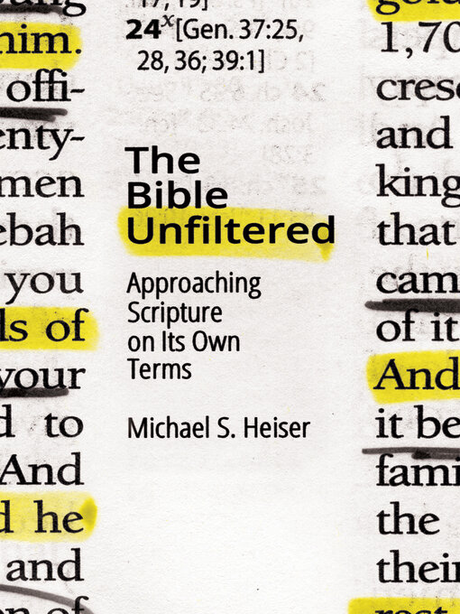 Title details for The Bible Unfiltered by Michael S. Heiser - Wait list